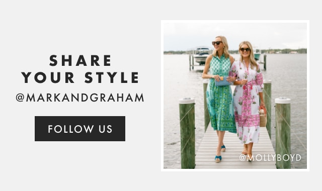 SHARE YOUR STYLE - @MARKANDGRAHAM - FOLLOW US