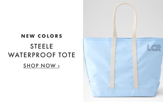 STEELE WATERPROOF TOTE - SHOP NOW &rsquo;