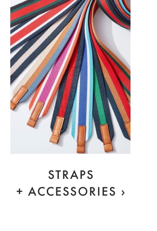 STRAPS + ACCESSORIES ›