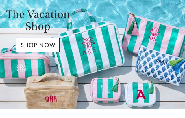 VACATION SHOP - SHOP NOW