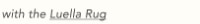 with the Luella Rug