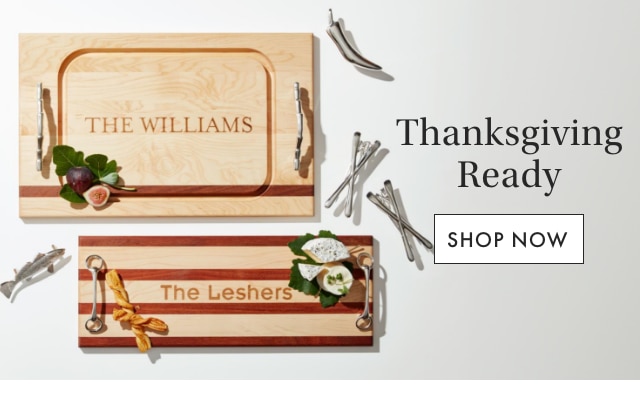 Thanksgiving Ready - SHOP NOW