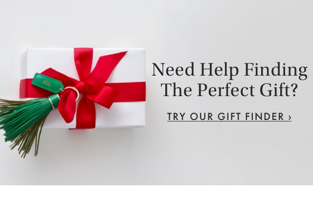 Need Help Finding The Perfect Gift? - TRY OUR GIFT FINDER ›