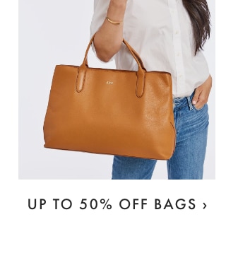 UP TO 50% OFF BAGS ›
