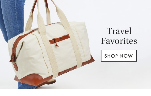 Travel Favorites - Starting at $25. - SHOP NOW