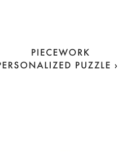 PIECEWORK PERSONALIZED PUZZLE ›