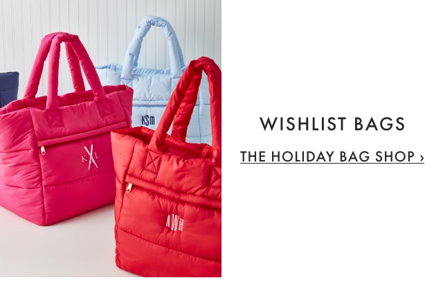 WISHLIST BAGS - THE HOLIDAY BAG SHOP ›
