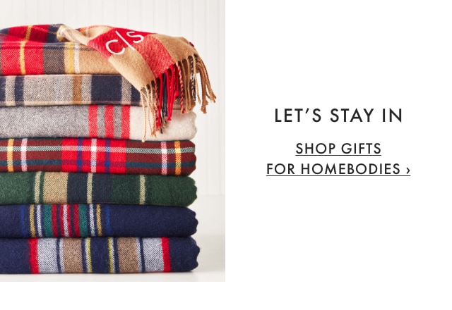 LET’S STAY IN - SHOP GIFTS FOR HOMEBODIES ›