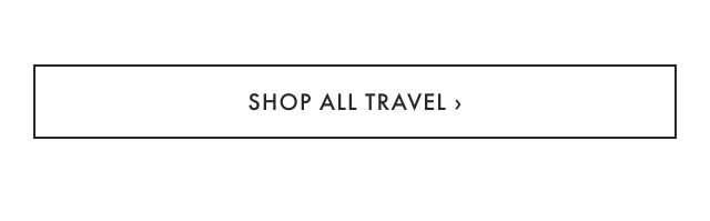 SHOP ALL TRAVEL ›