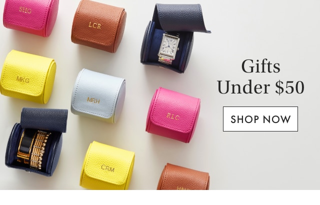 Gifts Under $50 - SHOP NOW
