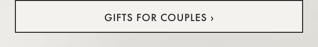 GIFTS FOR COUPLES ›