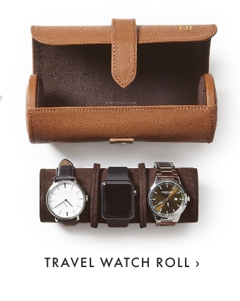 TRAVEL WATCH ROLL ›