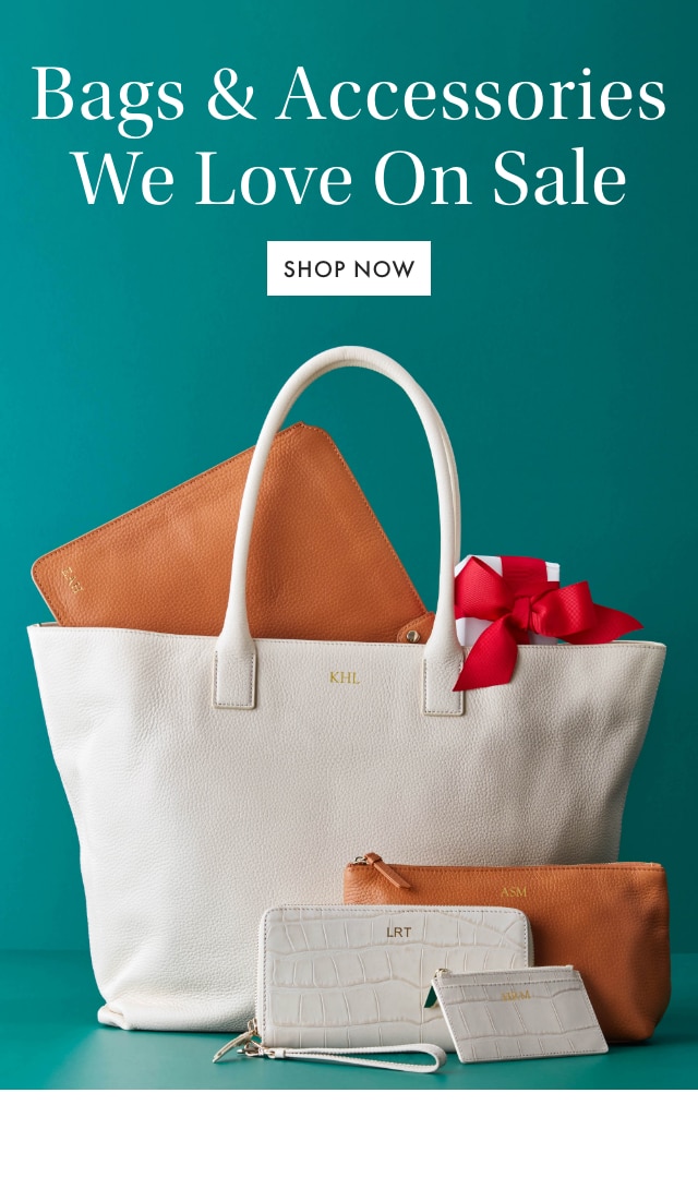 Bags & Accessories - We Love On Sale - SHOP NOW