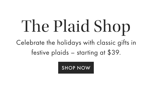 Holiday Plaid - Lorem ipsum dolor sit amet, consectetur adipiscing elit. Sed aliquam vulputate - SHOP NOW