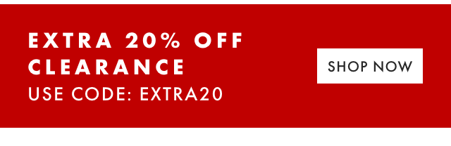 EXTRA 20% OFF CLEARANCE - USE CODE: EXTRA20 - SHOP NOW
