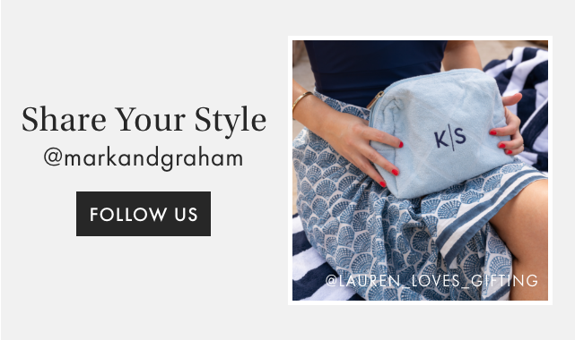 Share Your Style - @markandgraham - FOLLOW US