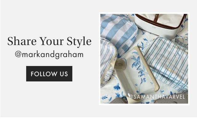 Share Your Style - @markandgraham - FOLLOW US