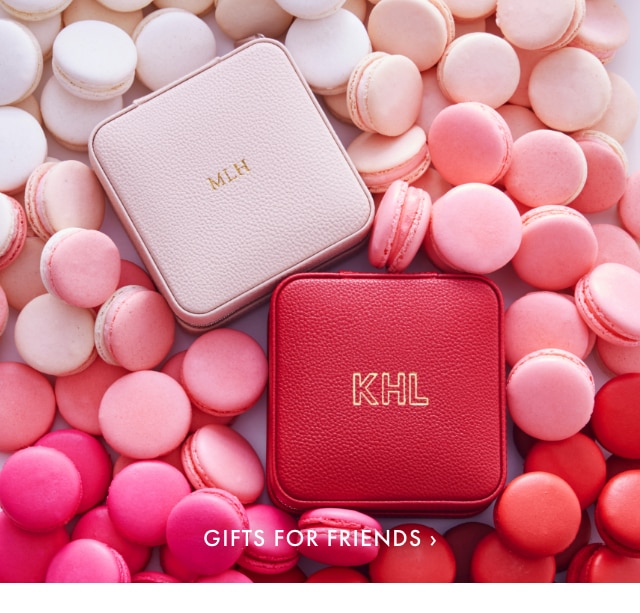 GIFTS FOR FRIENDS ›