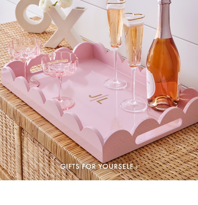GIFTS FOR YOURSELF ›