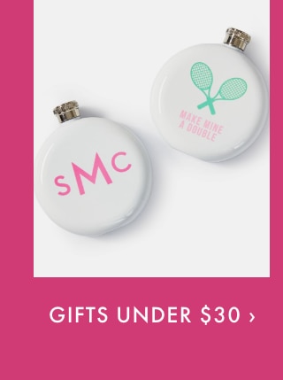 GIFTS UNDER $30 ›
