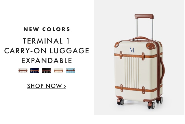 NEW COLORS - TERMINAL 1 CARRY-ON LUGGAGE EXPANDABLE - SHOP NOW ›