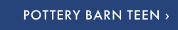 POTTERY BARN TEEN ›
