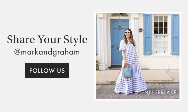 Share Your Style - @markandgraham - FOLLOW US
