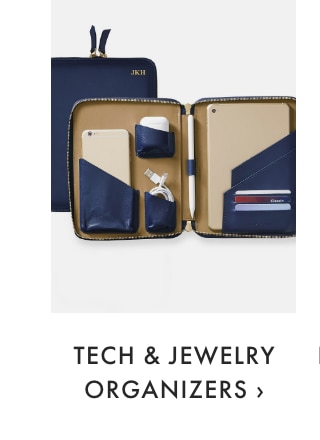 TECH & JEWELRY ORGANIZERS ›