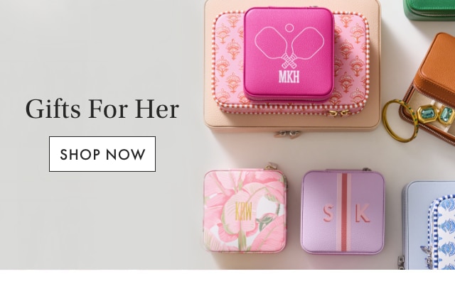 Gifts For Her - SHOP NOW