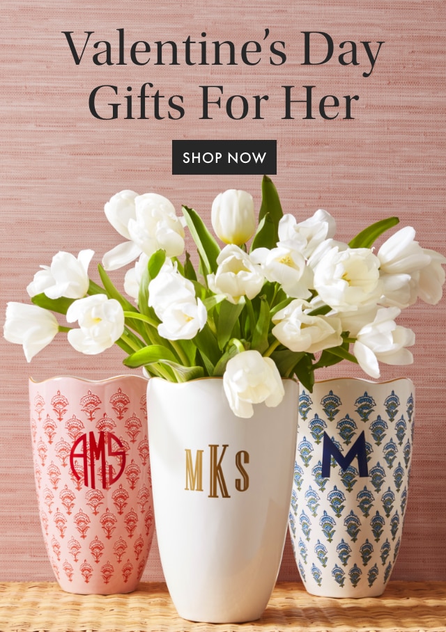 Valentine’s Day Gifts For Her - SHOP NOW