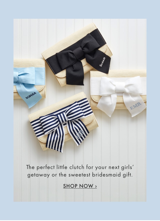 The perfect little clutch for your next girls’ getaway or the sweetest bridesmaid gift. - SHOP NOW ›