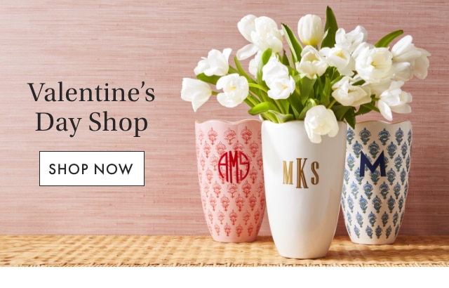 Valentine’s Day Shop - SHOP NOW