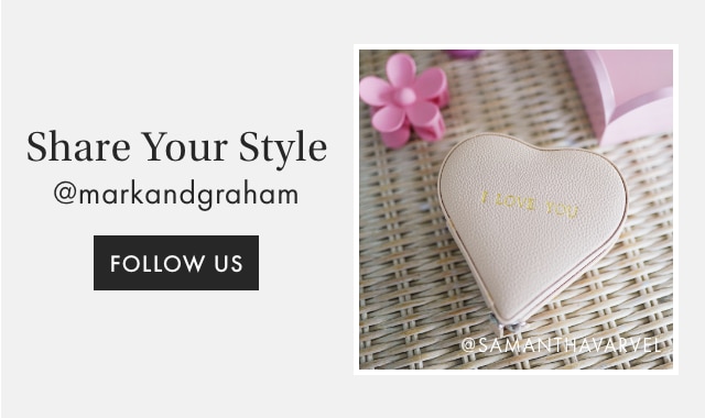 Share Your Style - @markandgraham - FOLLOW US