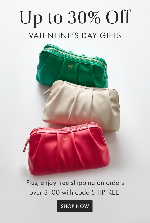 Up to 30% Off VALENTINE’S DAY GIFTS - Plus, enjoy free shipping on orders over $100 with code SHIPFREE. - SHOP NOW