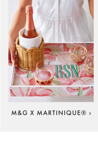 M&G X MARTINIQUE® ›