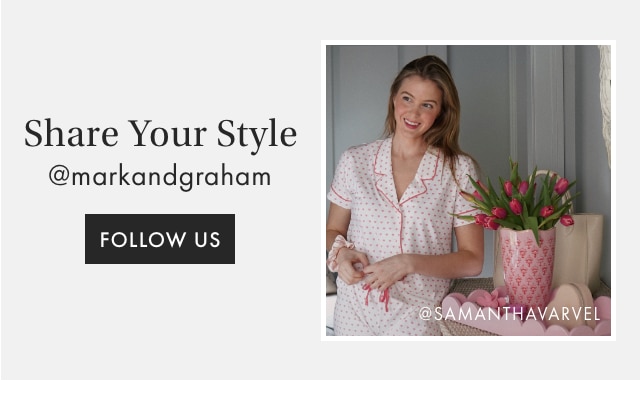 Share Your Style - @markandgraham - FOLLOW US