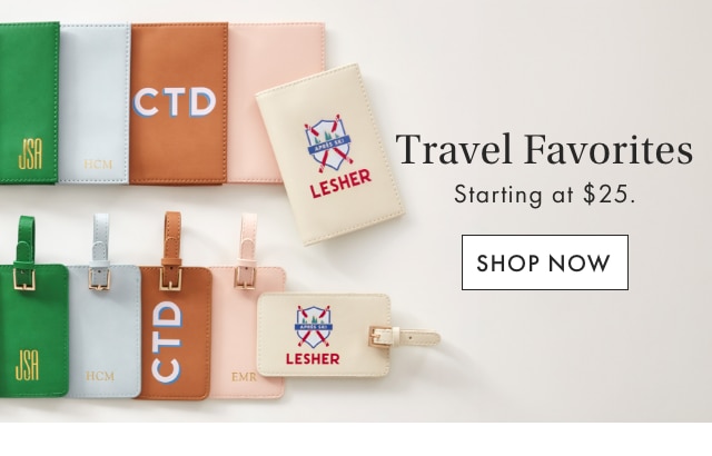 Travel Favorites - Starting at $25. - SHOP NOW