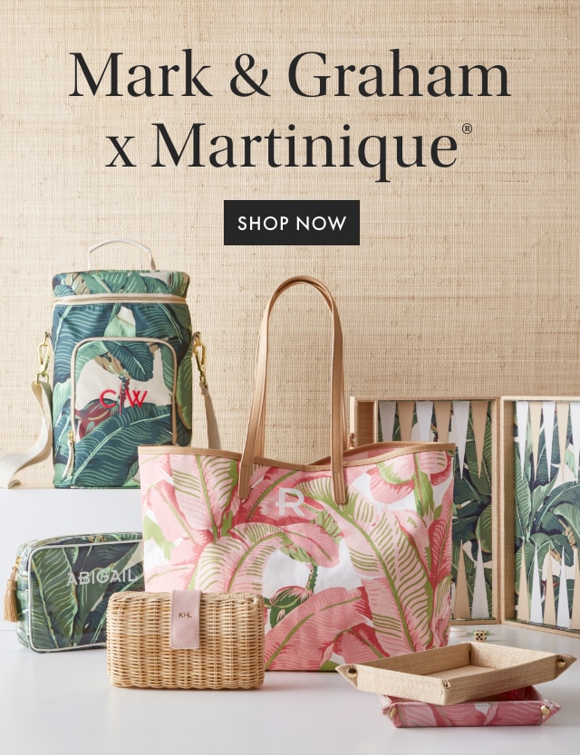 Mark & Graham × Martinique® - SHOP NOW