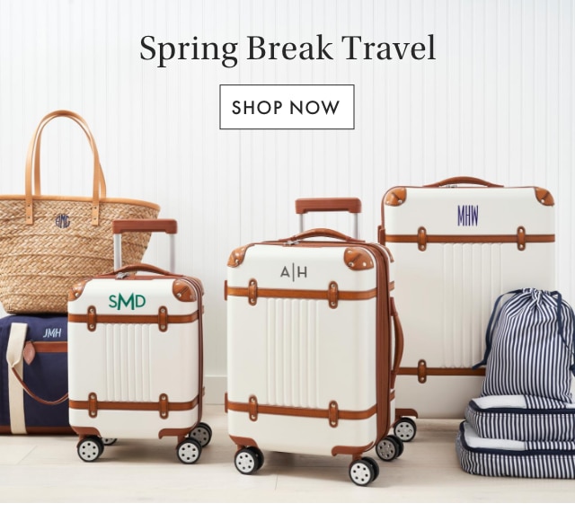 Spring Break Travel - SHOP NOW