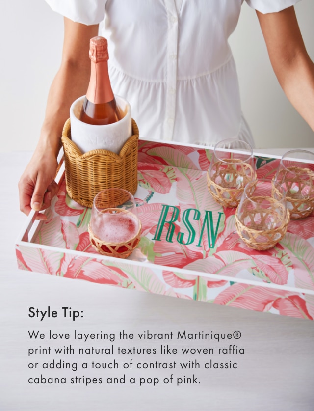 Style Tip: We love layering the vibrant Martinique® print with natural textures like woven raffia or adding a touch of contrast with classic cabana stripes and a pop of pink.