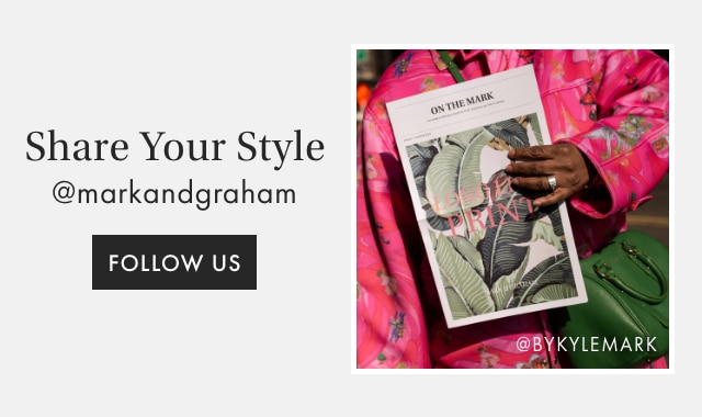 Share Your Style - @markandgraham - FOLLOW US