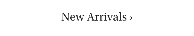 New Arrivals ›