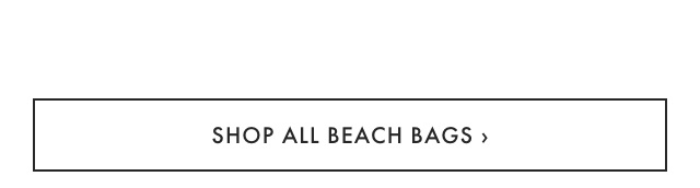 SHOP ALL BEACH BAGS ›