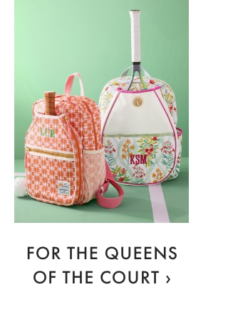 FOR THE QUEENS OF THE COURT ›
