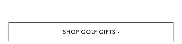 SHOP GOLF GIFTS FOR DAD &rsaquo;