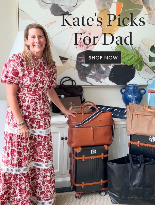 Kate's Picks For Dad - SHOP NOW