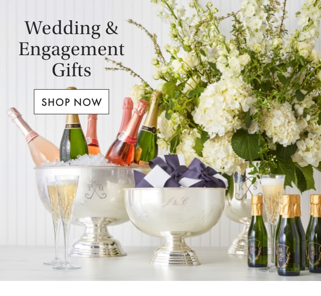 Wedding & Engagement Gifts - SHOP NOW