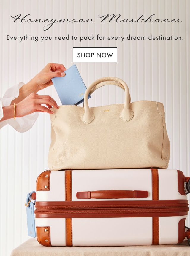 Honeymoon Must-haves - Everything you need to pack for every dream destination. - SHOP NOW
