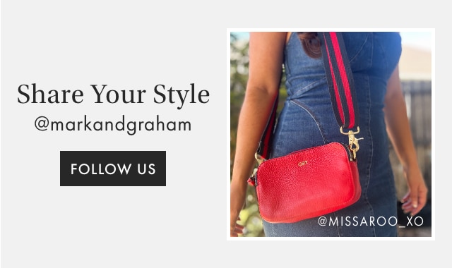 Share Your Style - @markandgraham - FOLLOW US
