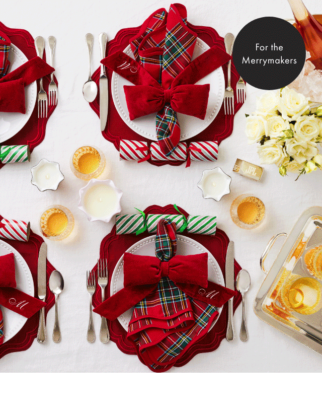 For the Merrymakers - For the Dog Lover - For the Trendsetter - For Your Favorite Host - For the Game Enthusiast - For the Jetsetter